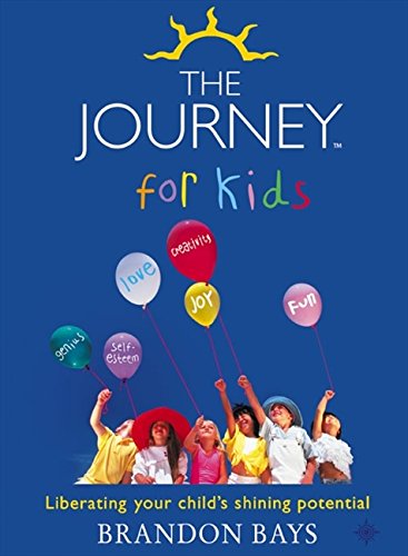 The Journey for Kids: Liberating Your Child's Shining Potential