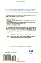 The Secret Life of the Unborn Child: How You Can Prepare Your Baby for a Happy, Healthy Life