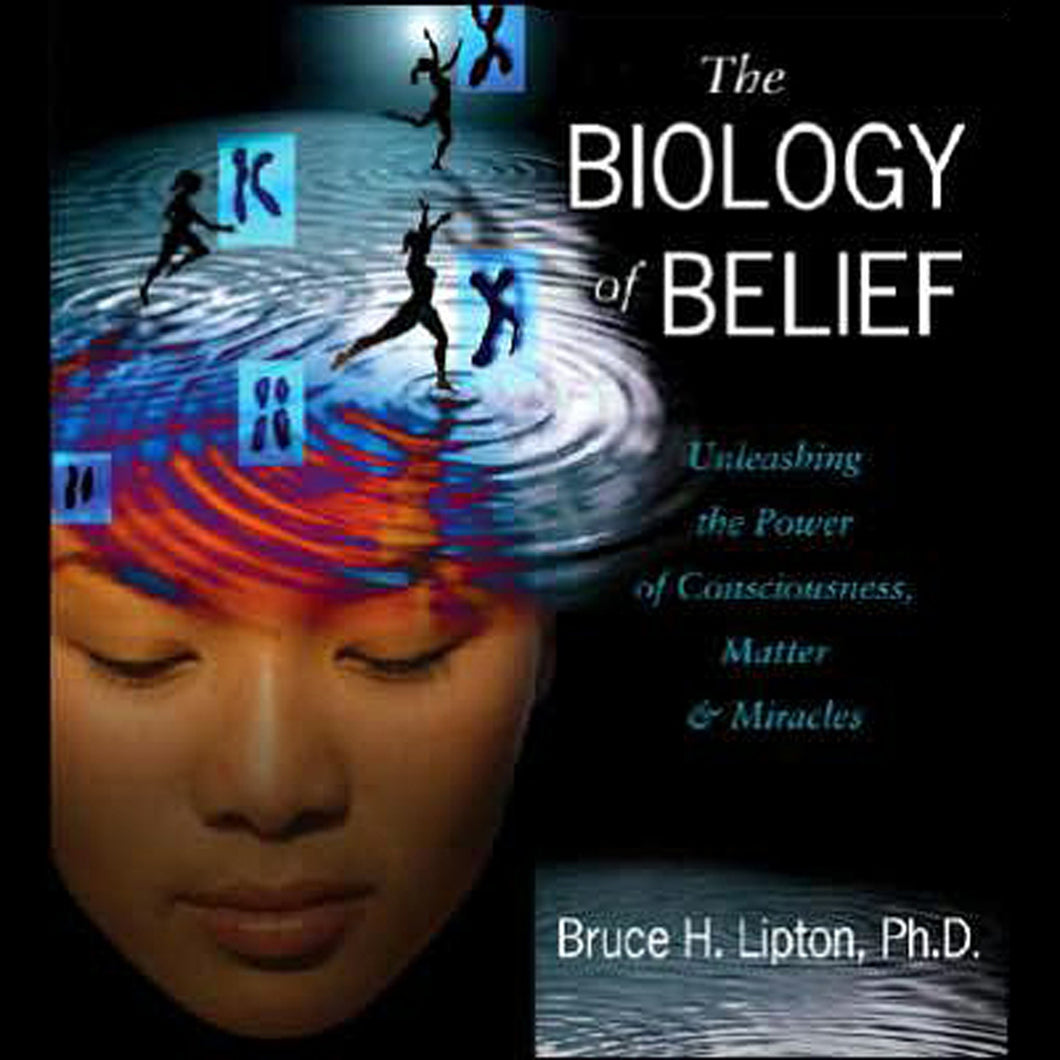 The Biology of Belief